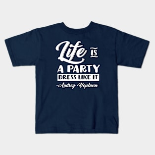 Life is a Party Kids T-Shirt